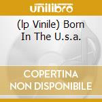 (lp Vinile) Born In The U.s.a. lp vinile di SPRINGSTEEN BRUCE