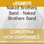 Naked Brothers Band - Naked Brothers Band cd