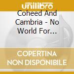 Coheed And Cambria - No World For Tomorrow cd