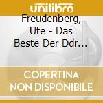 Freudenberg, Ute - Das Beste Der Ddr (2 Cd) cd musicale di Freudenberg, Ute