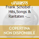 Frank Schobel - Hits,Songs & Raritaten - Volume 3 cd musicale di Frank Schobel