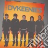 Dykeenies (The) - Nothing Means Everything cd