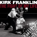 Kirk Franklin - Fight Of My Life