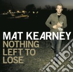 Kearney Mat - Nothing Left To Lose (re-issue)