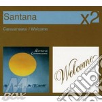 Caravanserai/welcome (2 Cd)