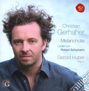 Robert Schumann - Christian Gerhaher: Lieder Von Robert Schumann cd musicale di Christian Gerhaher