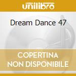 Dream Dance 47 cd