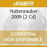 Huttenzauber 2009 (2 Cd) cd