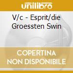 V/c - Esprit/die Groessten Swin cd