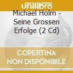 Michael Holm - Seine Grossen Erfolge (2 Cd) cd