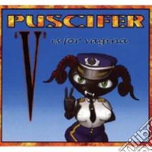 V Is For Vagina (cantante Tool) cd musicale di PUSCIFER
