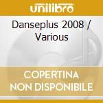 Danseplus 2008 / Various cd
