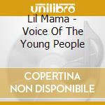 Lil Mama - Voice Of The Young People cd