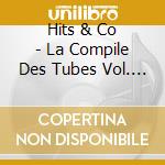 Hits & Co - La Compile Des Tubes Vol. 5 (2 Cd) cd