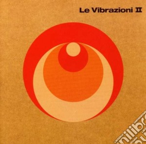 Le Vibrazioni Ii (jewel Box) cd musicale di LE VIBRAZIONI