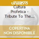 Cultura Profetica - Tribute To The Legend Bob Marley cd
