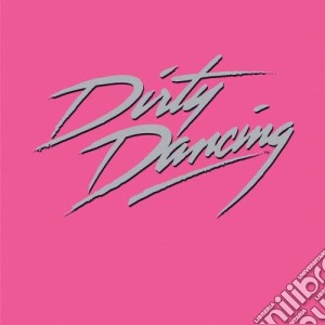 London Cast Recorging - Dirty Dancing / O.S.T. cd musicale di London Cast Recorging