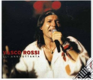 Vasco Rossi - Gli Anni 80 cd musicale di Vasco Rossi