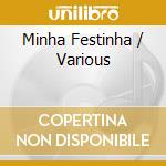 Minha Festinha / Various cd