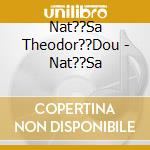 Nat??Sa Theodor??Dou - Nat??Sa cd