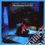 Hubert Felix Thiefaine - Alambic/Sortie-Sud cd