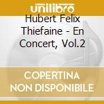 Hubert Felix Thiefaine - En Concert, Vol.2 cd