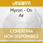 Myron - On Air cd