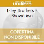 Isley Brothers - Showdown cd musicale di Isley Brothers