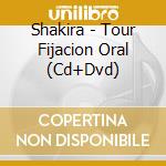 Shakira - Tour Fijacion Oral (Cd+Dvd) cd