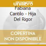 Fabiana Cantilo - Hija Del Rigor cd