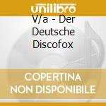V/a - Der Deutsche Discofox cd