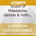 Sound Of Philadelphia: Gamble & Huffs G.H. / Var - Sound Of Philadelphia: Gamble & Huffs G.H. / Var cd