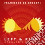 Left & Right. Documenti dal vivo cd