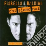 Fiorello & Baldini - Chi Siamo Noi : Gli Inediti Di Viva Radio 2