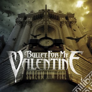 (LP Vinile) Bullet For My Valentine - Scream Aim Fire lp vinile di Bullet For My Valentine