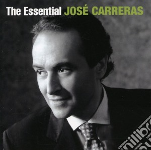 Jose' Carreras - Essential Jose Carreras (International) cd musicale di Jose' Carreras