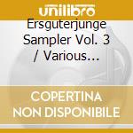 Ersguterjunge Sampler Vol. 3 / Various (Cd+Dvd) cd musicale di Bushido
