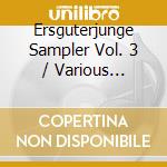 Ersguterjunge Sampler Vol. 3 / Various (Cd+Dvd) cd