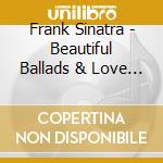 Frank Sinatra - Beautiful Ballads & Love Songs cd