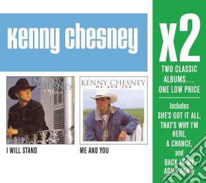 Kenny Chesney - I Will Stand / Me & You (2 Cd) cd musicale di Kenny Chesney