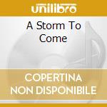 A Storm To Come cd musicale di VAN CANTO