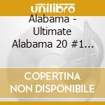Alabama - Ultimate Alabama 20 #1 Hits (Eco-Slipcase) cd