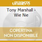 Tony Marshall - Wie Nie cd musicale di Tony Marshall