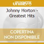Johnny Horton - Greatest Hits cd