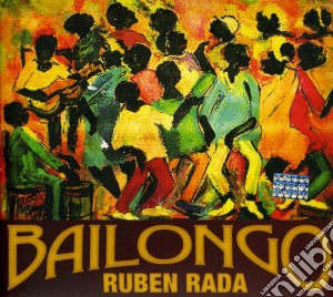 Rada Ruben - Bailongo cd musicale di Rada Ruben