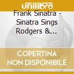 Frank Sinatra - Sinatra Sings Rodgers & Hammerstei cd