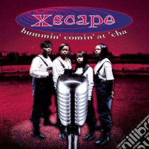 Xscape - Hummin Comin At Cha cd musicale di Xscape