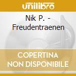 Nik P. - Freudentraenen cd