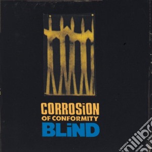Corrosion Of Conformity - Blind cd musicale di Corrosion Of Conformity