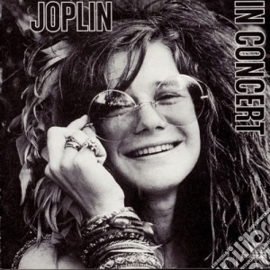 Janis Joplin - In Concert cd musicale di Janis Joplin